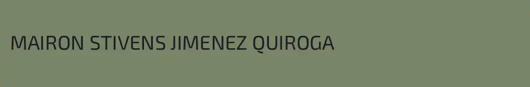 MAIRON STIVENS JIMENEZ QUIROGA